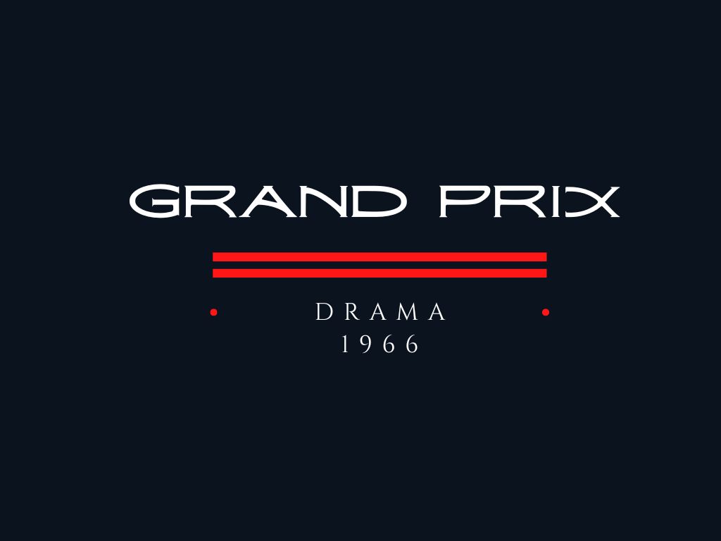 Best F1 movies to watch Grand Prix